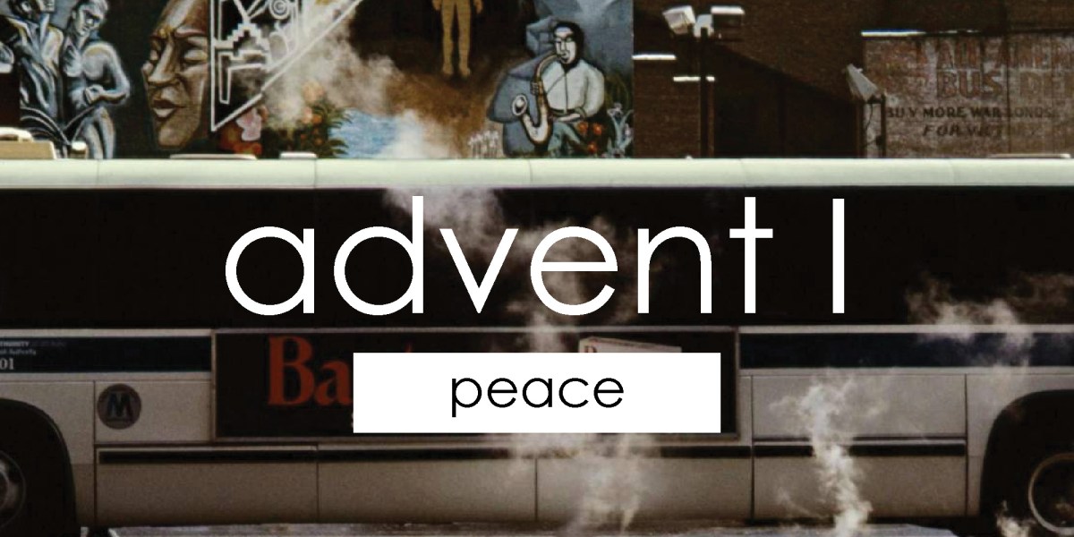 Advent I |&nbsp;Peace