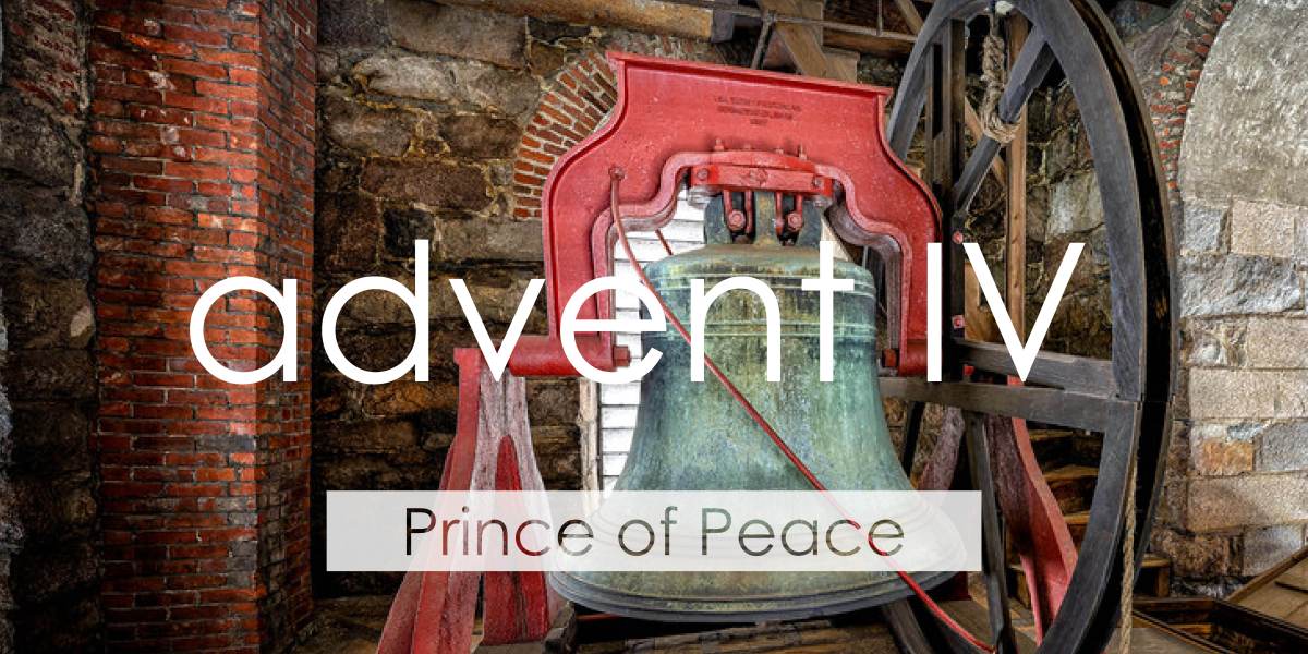 Advent IV | Prince of&nbsp;Peace